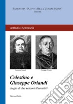 Celestino e Giuseppe Orlandi. Elogio di due vescovi illuministi libro