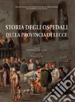 Storia degli ospedali della provincia di Lecce libro