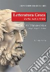 Letteratura greca. Storia, testi e civiltà. Vol. 1: L' età arcaica libro