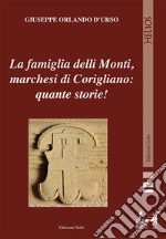 La famiglia delli Monti, marchesi di Corigliano: quante storie!