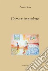 L'amore imperfetto libro