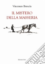 Il mistero della masseria libro