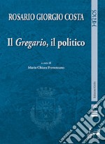 Il Gregario, il politico