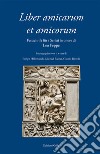 Liber amicarum et amicorum. Festschrift fur-Scritti in onore di Leo Peppe. Ediz. bilingue libro