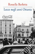 Lecce negli anni Ottanta libro