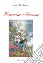 Frammenti e racconti libro