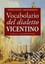 Vocabolario del dialetto vicentino libro