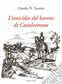L'omicidio del barone di Castelvetrano libro