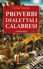 Proverbi dialettali calabresi libro