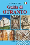 Guida di Otranto libro di Gianfreda Grazio