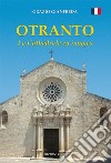 Otranto. La Cathédrale en images libro di Gianfreda Grazio