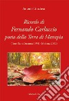 Ricordo di Fernando Carluccio poeta della Terra di Messapia libro di Trinchera Antonio