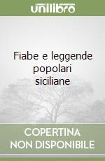 Fiabe e leggende popolari siciliane libro