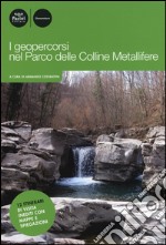 I geopercorsi nel Parco delle colline metallifere libro