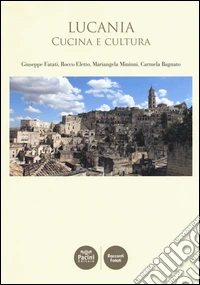 Lucania. Cucina e cultura