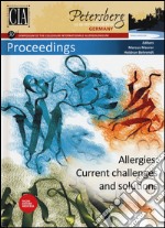 Allergies. Current challenges and solutions