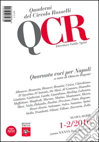 QCR. Quaderni del Circolo Fratelli Rosselli (2016). Vol. 1: Quaranta voci per Napoli libro