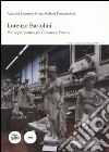 Lorenzo Bartolini. Nuove prospettive fra Carrara e Firenze. Ediz. illustrata libro