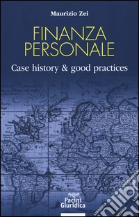 Finanza personale. Case history & good practices libro