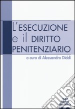 L'esecuzione e il diritto penitenziario