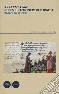 Per queste orme. Studi sul Canzoniere di Petrarca