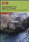 Borghi paesi e valli delle Alpi Apuane. Origini e storia tra la valle del Magra e la valle del Serchio. Vol. 4: Dalla Turrite secca alla media Valle del Serchio libro di Bogazzi Guglielmo Marchini Pietro