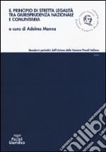 Il principio di stretta legalità tra giurisprudenza nazionale e comunitaria