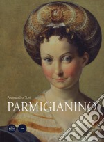 Parmigianino. Ediz. a colori