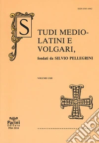 Studi mediolatini e volgari (2016). Vol. 62