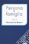 Persona e famiglia libro di Busnelli Francesco D.