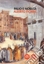 Palio e nobiltà libro