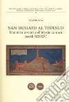 San Miniato al Tedesco. Una terra toscana nell'età dei comuni (secoli XIII-XIV) libro