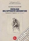 Patologie dell'apparato locomotore (manuale di ortopedia e traumatologia) libro