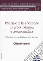 Principio di falsificazione tra prova indiziaria e prova scientifica. Riflessioni sul caso Garlasco e M. Kercher