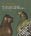 The Pisa Griffin and the Mari-Cha Lion. Metalwork, art and technology in the medieval islamicate mediterranean. Ediz. italiana e inglese libro di Contadini A. (cur.)