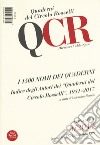 QCR. Quaderni del Circolo Fratelli Rosselli (2017). Vol. 4: I 1500 nomi dei quaderni. Indice degli autori dei «Quaderni del Circolo Rosselli». 1981-2017 libro