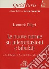 Le nuove norme su intercettazioni e tabulati. D.lgs. 29 dicembre 2017, n. 216 e l. 20 novembre 2017, n. 167 libro di Filippi Leonardo
