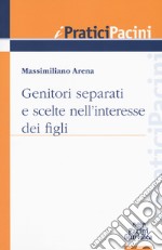 Genitori separati e scelte nell'interesse dei figli libro