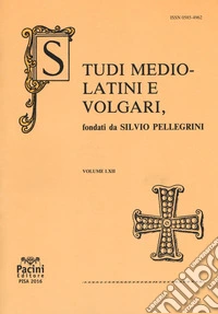 Studi mediolatini e volgari (2016). Vol. 62