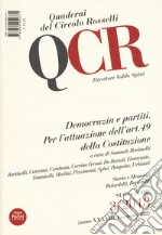 QCR. Quaderni del Circolo Fratelli Rosselli (2018). Vol. 3: Democrazia e partiti. Per l'attuazione dell'art. 49 della Costituzione libro