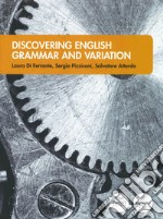 Discovering English grammar and variation libro