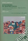 Antropologia dei quartieri di Roma. Saggi sulla gentrification, l'immigrazione, i negozi «storici» libro