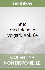 Studi mediolatini e volgari. Vol. 64 libro