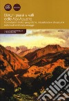 Borghi paesi e valli delle Alpi Apuane. Connotazioni storico geografiche, naturalistiche e di costume nella biodiversità del paesaggio. Vol. 5 libro