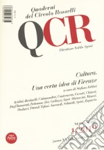 QCR. Quaderni del Circolo Fratelli Rosselli (2019). Vol. 1: Cultura. Una certa idea di Firenze libro