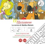 A Marianeve. Le renne di Babbo Natale. In CAA (Comunicazione Aumentativa Alternativa). Ediz. a colori libro