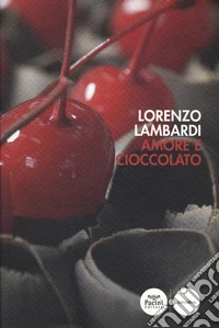 Amore e cioccolato