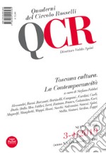 QCR. Quaderni del Circolo Fratelli Rosselli (2019). Vol. 3-4: Toscana cultura. La contemporaneità libro