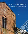 Le pievi di San Miniato. Alla ricerca del medioevo. Ediz. illustrata libro