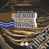 Le navi antiche di Pisa. Guida all'esposizione libro di Camilli A. (cur.)